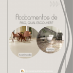 Acabamento de piso – Qual escolher?